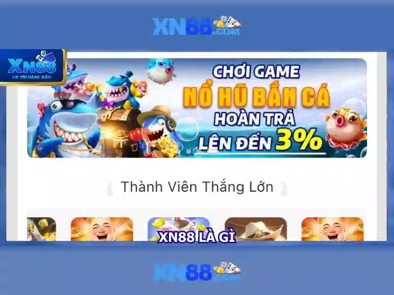 Xn88 – Nền tảng đánh bạc trực tuyến phổ biến Giao diện nhà cái hoàn hảo